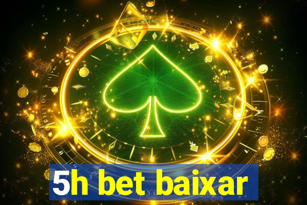 5h bet baixar